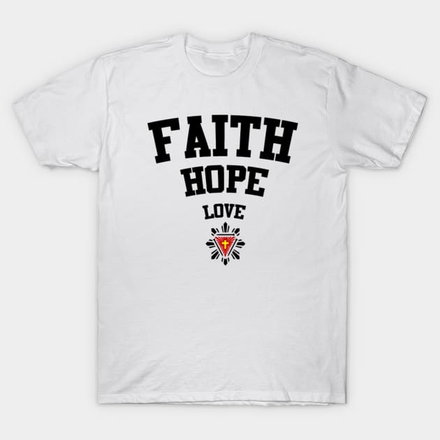 Faith Hope Love T-Shirt by 3N1C